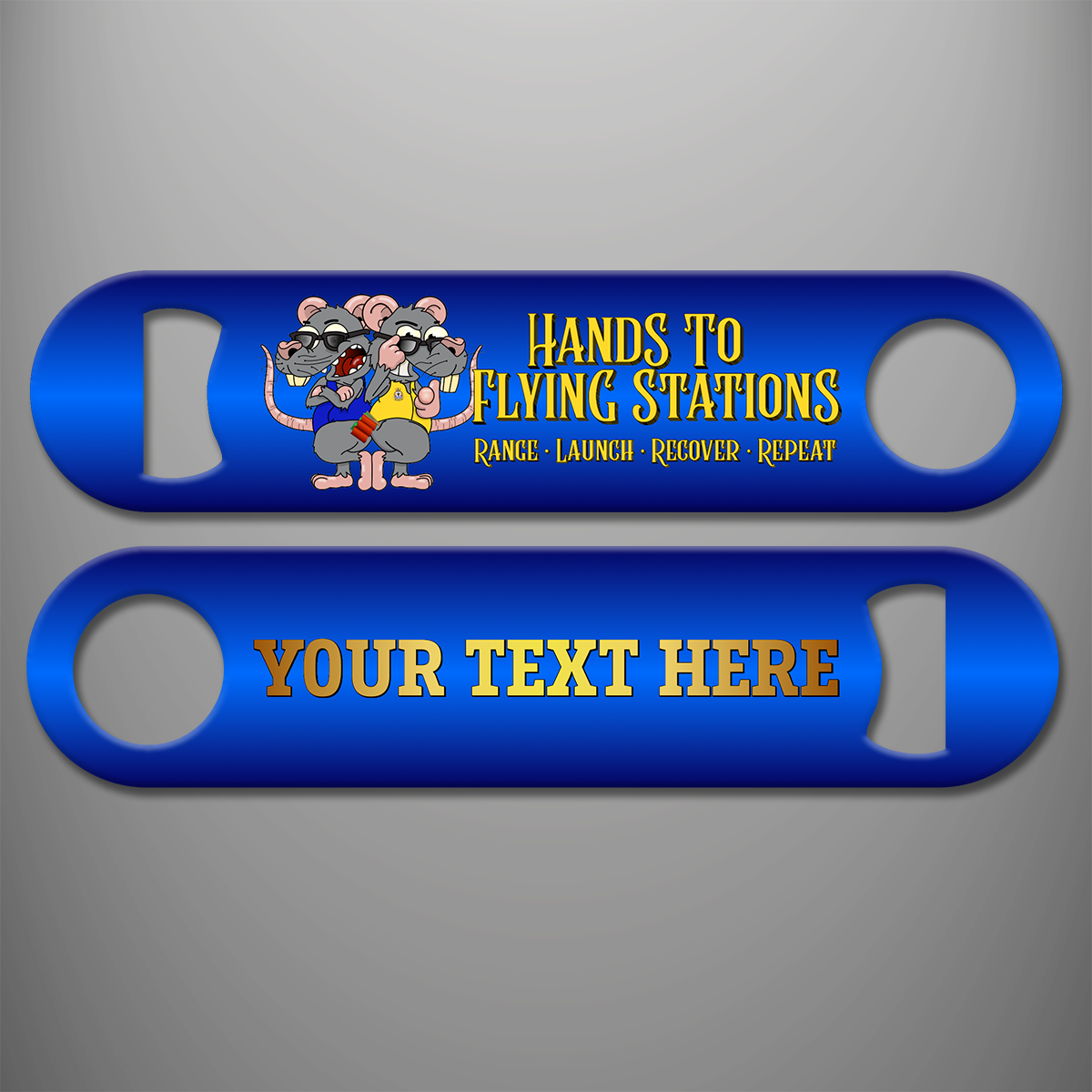 Blue Aircraft Handler 'Hands to Flying Stations' bottle opener with two cartoon Roof Rats, Range Launch Recover Repeat wording and gold example personalisation on reverse