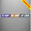 Fly Navy, Dig Army, Eat Crab Car Window Sticker