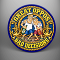 Round Great Oppos, Bad Decisions coaster featuring two cartoon Royal Navy sailors with drinks, a gold rope border and anchors
