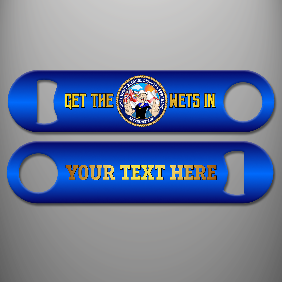 Blue personalised bottle opener featuring the Royal Navy Alcohol Disposal Specialist sailor illustration and 'Get the Wets In' wording, with gold personalisation example on reverse