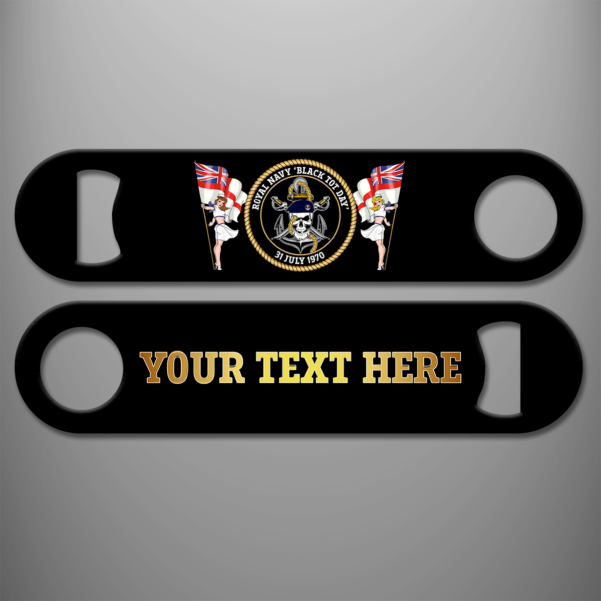 Black Royal Navy 'Black Tot Day' personalised bottle opener with skull and naval insignia dated 31 July 1970, two women carrying White Ensigns, and gold personalised text example on reverse