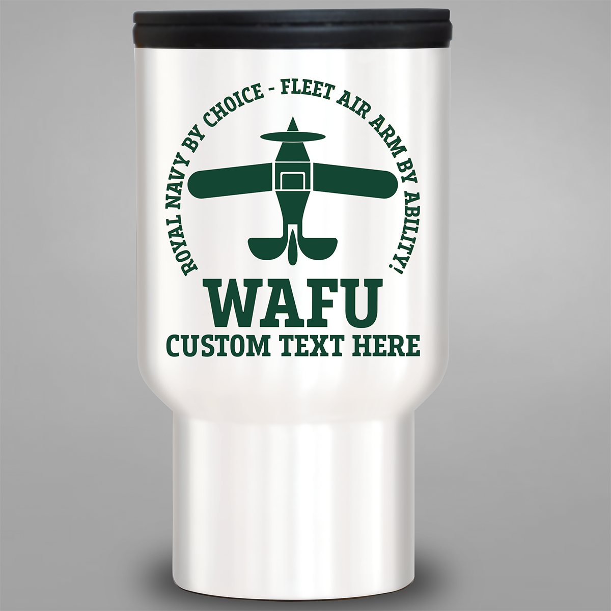 Fleet Air Arm 'WAFU' - Personalised Travel Mug
