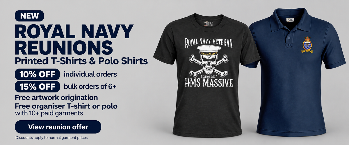 New: Royal Navy reunion clothing. Printed T-shirts and polos, individual and bulk discounts, free artwork and organiser bonus on qualifying bulk orders.